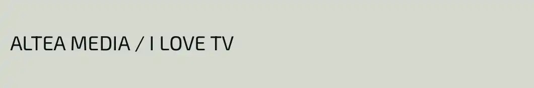 ALTEA MEDIA / I LOVE TV
